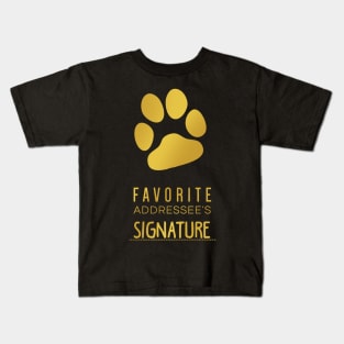 Favorite Addressee's Signature 2 Kids T-Shirt